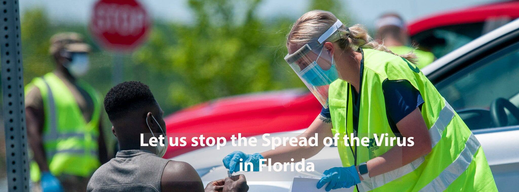 Let us stop the Spread of the Virus in Florida