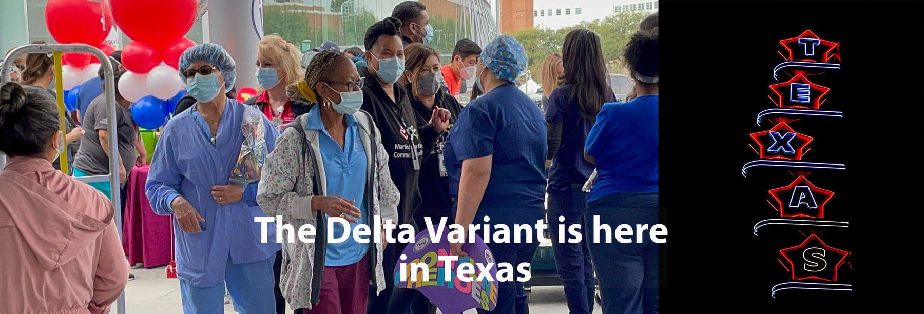 It's time to mask up: The Delta Variant is here in Texas