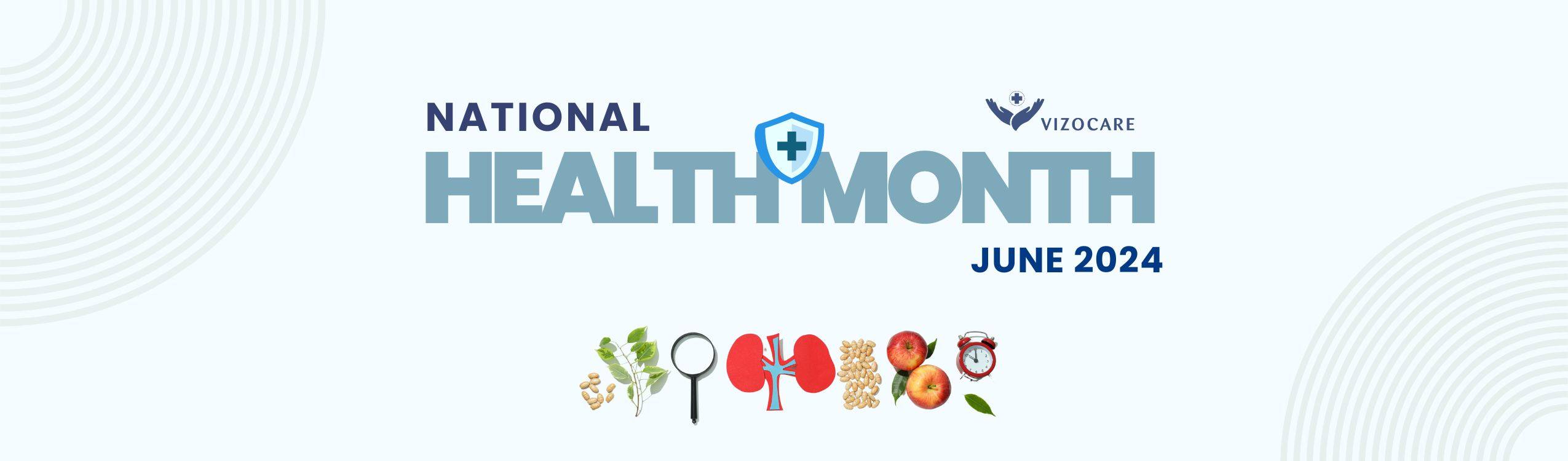 2024 National Health Month Prioritize Your Wellbeing VizoCare