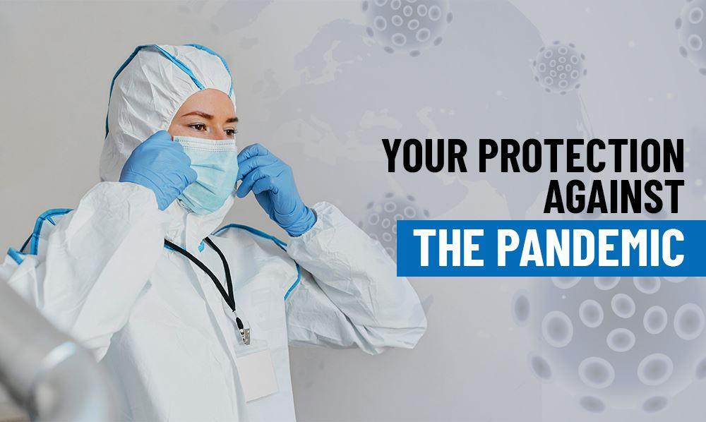 The Importance of PPE - Your protection against the pandemic will be first reviewed